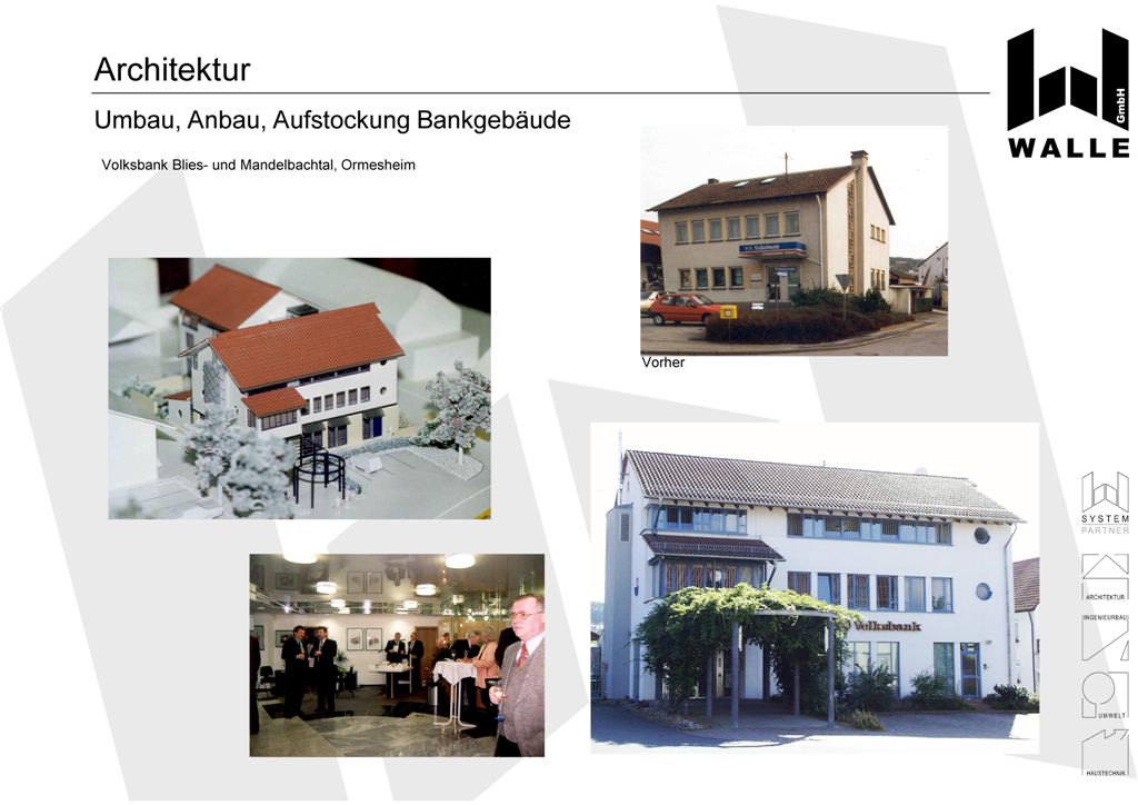 Umbau, Anbau und Aufstockung des Bankgebäudes, Mandelbachtal Ormesheim.