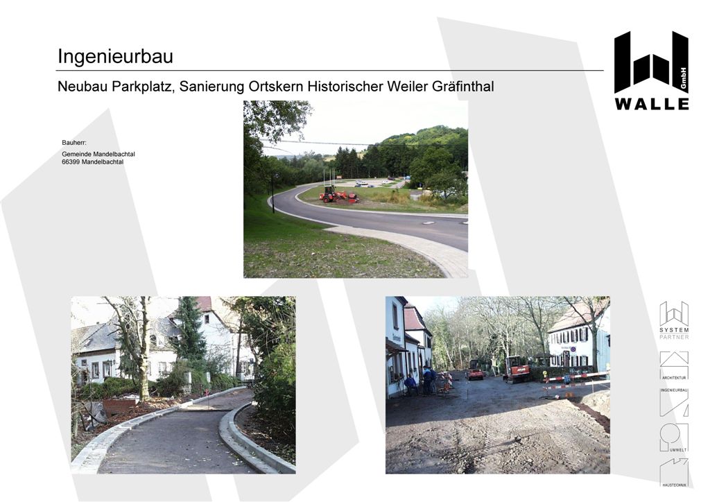 Neubau Parkplatz, Sanierung Ortskern Historischer Weiler, Mandelbachtal Gräfinthal.