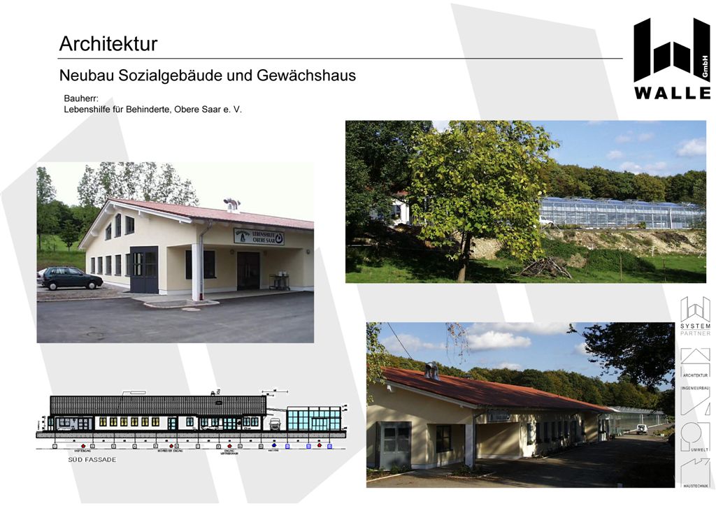 Neubau eines Sozialgebäudes und eines Gewächshauses, Kleinblittersdorf Bliesransbach.